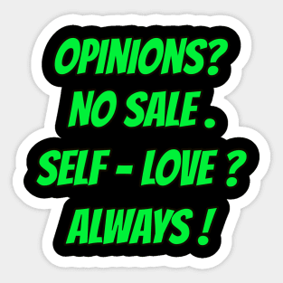 Opinions? No Sale. Self-Love? Always Sticker